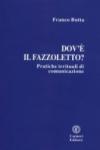 Dov'è il fazzoletto? Pratiche irrituali di comunicazione