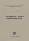 La casa della famiglia. Funzioni, situazioni, persone