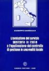 L'evoluzione del servizio sanitario in Italia e l'applicazione del controllo di gestione in una realtà locale