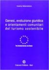 Genesi, evoluzione giuridica e orientamenti comunitari del turismo sostenibile