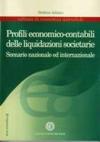 PROFILI ECONOMICO-CONTABILI DELLE LIQUIDAZIONI SOCIETARIE. Scenario nazionale ed internazionale