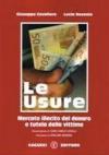 Le usure. Mercato illecito del danaro e tutela delle vittime