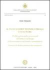 Il nuovo diritto industriale e d'autore. Profili sostanziali e processuali dell'industrial design nella normativa nazionale e comunitaria