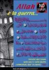 Allah e la guerra. Versetti dal Corano sulla pace e sulla guerra commentati dall'Occidente