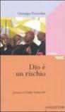 Dio è un rischio