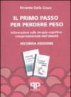 Il primo passo per perdere peso. Informazioni sulla terapia cognitivo comportamentale dell'obesità