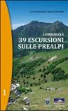Lombardia. 39 escursioni sulle Prealpi. 1.