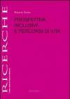 Prospettiva inclusiva e percorsi di vita
