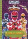 La forza dei dinosauri. Dino Thunder. Power Rangers. Staccattacca. Ediz. illustrata