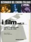 Dizionario del cinema italiano. I film. 2.Tutti i film italiani dal 1945 al 1959