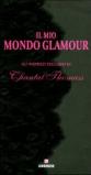 Il mio mondo glamour. Gli indirizzi esclusivi di Chantal Thomass