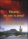 Vivere: ne vale la pena? Non vi sono venti favorevoli per chi non sa dove andare