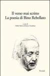 Il verso mai scritto. La poesia di Bino Rebellato