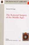 The rational surgery of the Middle Ages