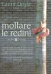 Mollare le redini. Strategie per salvare un matrimonio e ritrovare amore, passione e armonia