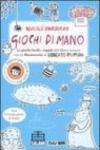 Giochi di mano. 52 giochi facili e rapidi dell'Albero Azzurro con 21 filastrocche di Roberto Piumini