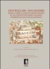 Vico Wallari. San Genesio. Ricerca storica e indagini archeologiche su una comunità del medio Valdarno inferiore fra alto e pieno Medioevo