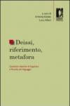 Deissi, riferimento, metafora. Questioni classiche di linguistica e filosofia del linguaggio