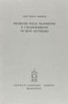 Ricerche sulla tradizione e l'elaborazione di testi letterari