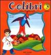 Colibrì. Per la Scuola materna. 1.