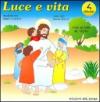 Luce e vita. Schede operative di religione per la Scuola materna: 2