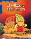 Il villaggio degli gnomi