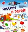 Lettere e parole. Con penna elettronica. Ediz. illustrata