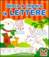 Gioco e imparo le lettere. 5-6 anni. Ediz. illustrata