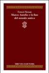 Marco Aurelio e la fine del mondo antico