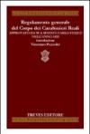 Regolamento generale del corpo dei carabinieri reali approvato da sua maestà Carlo Felice nell'anno 1822