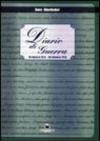 Diario di guerra. 16 agosto 1915-30 ottobre 1918
