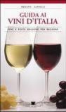 Guida ai vini d'Italia. Vini e feste regione per regione
