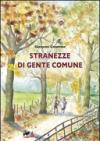Stranezze di gente comune