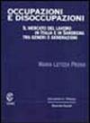 Occupazioni e disoccupazioni. Il mercato del lavoro in Italia e in Sardegna tra generi e generazioni