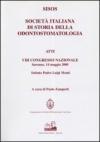 SISOS. Società italiana di storia della odontostomatologia. Atti del 4° Congresso nazionale