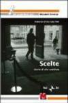 Scelte. Storie di vite cambiate