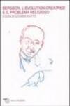 Bergson, l'évolution créatrice e il problema religioso. Atti del Convegno internazionale (Lecce, maggio 2007)
