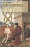 I filosofi del fuoco. Per una epistemologia debole dell'alchimia