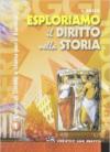 Esploriamo il diritto nella storia. Corso di diritto e storia