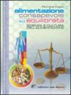 Alimentazione consapevole ed equilibrata. Scienza e cultura dell'alimentazione. Con quaderno. Per gli Ist. Professionali alberghieri. Con espansione online