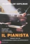 Pianista. Varsavia 1939-1945. La straordinaria storia di un sopravvissuto (Il)
