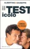 Il test-icolo. Conosci te stesso