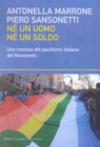 Né un uomo né un soldo. Una cronaca del pacifismo italiano del Novecento