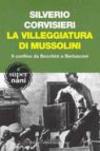 Villeggiatura di Mussolini. Il confino da Bocchini a Berlusconi (La)