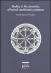 Studies in the semantics of lexical combinatory patterns