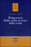 Wittgenstein dalla verità al senso della verità