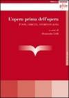 L'opera prima dell'opera. Fonti, libretti, intertestualità