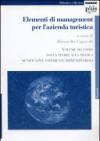 Elementi di management per l'azienda turistica. 2.Dalla teoria alla pratica. Significative esperienze imprenditoriali