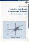 Logiche e metodologie di valutazione d'azienda. Valutazioni stand-alone