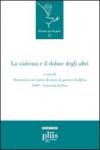 La violenza e il dolore degli altri